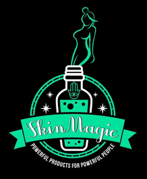 SKIN MAGIC POWERFUL PRODUCTS FOR POWERFUL PEOPLE