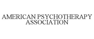 AMERICAN PSYCHOTHERAPY ASSOCIATION