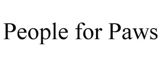 PEOPLE FOR PAWS