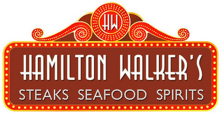 HW HAMILTON WALKER'S STEAKS SEAFOOD SPIRITS