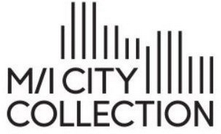 M/I CITY COLLECTION