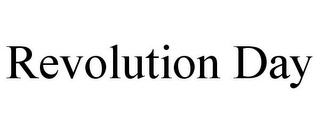 REVOLUTION DAY