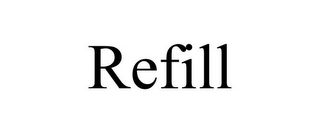 REFILL