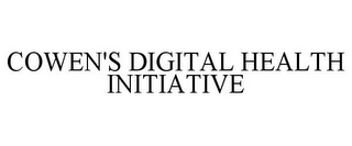 COWEN'S DIGITAL HEALTH INITIATIVE