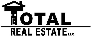 TOTAL REAL ESTATE LLC
