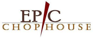 EPIC CHOPHOUSE