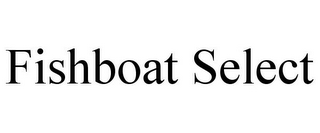 FISHBOAT SELECT