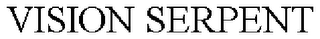 VISION SERPENT