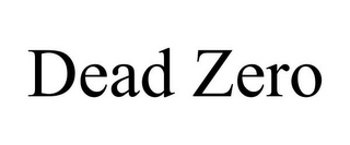 DEAD ZERO