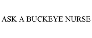 ASK A BUCKEYE NURSE