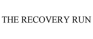 THE RECOVERY RUN