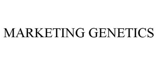 MARKETING GENETICS