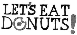 LET'S EAT DONUTS!