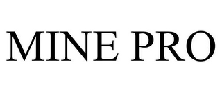 MINE PRO