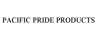 PACIFIC PRIDE PRODUCTS