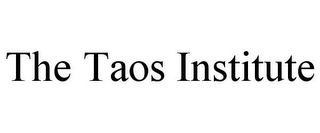 THE TAOS INSTITUTE