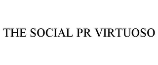 THE SOCIAL PR VIRTUOSO