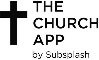 THE CHURCH APP BY SUBSPLASH