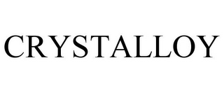 CRYSTALLOY