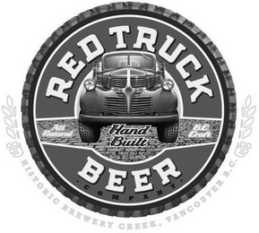 RED TRUCK BEER · COMPANY · ALL NATURAL HAND BUILT B.C. CRAFT HISTORIC BREWERY CREEK, VANCOUVER B.C.