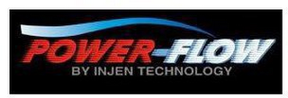 POWER-FLOW BY INJEN TECHNOLOGY