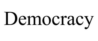 DEMOCRACY