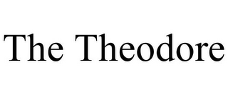 THE THEODORE
