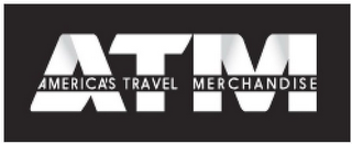 A AMERICA'S T TRAVEL M MERCHANDISE