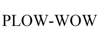 PLOW-WOW