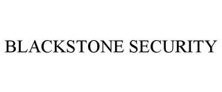 BLACKSTONE SECURITY