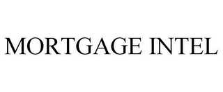 MORTGAGE INTEL