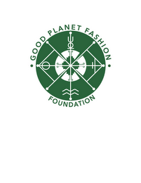 · GOOD PLANET FASHION · FOUNDATION