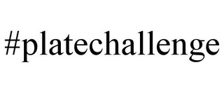 #PLATECHALLENGE