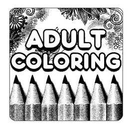 ADULT COLORING