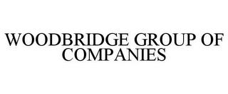 WOODBRIDGE GROUP OF COMPANIES