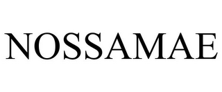 NOSSAMAE