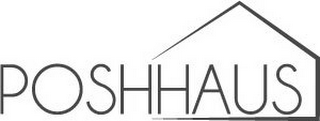 POSHHAUS