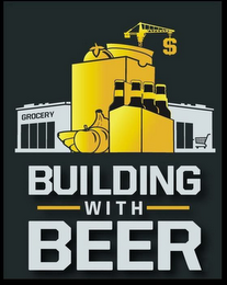 BUILDING WITH BEER GROCERY