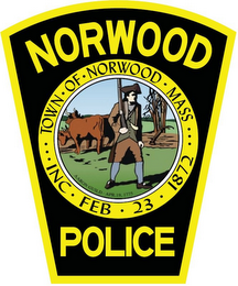 NORWOOD POLICE TOWN · OF · NORWOOD · MASS  ··· FEB 23 1872 AARON GUILD APR. 19 1775