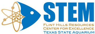 STEM FLINT HILLS RESOURCES CENTER FOR EXCELLENCE TEXAS STATE AQUARIUM