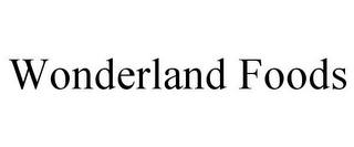 WONDERLAND FOODS