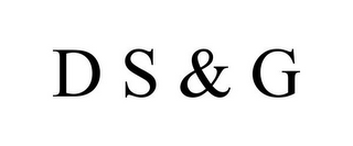 D S & G
