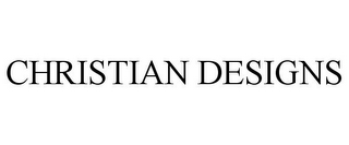 CHRISTIAN DESIGNS