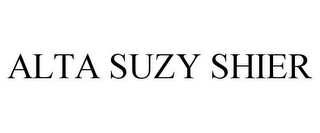 ALTA SUZY SHIER