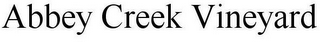 ABBEY CREEK VINEYARD