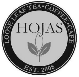 LOOSE LEAF TEA COFFEE CAFE EST. 2008 HOJAS