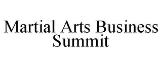 MARTIAL ARTS BUSINESS SUMMIT
