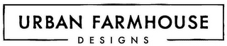 URBAN FARMHOUSE DESIGNS