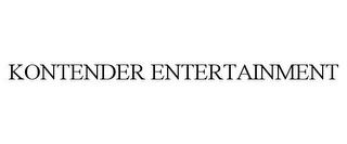 KONTENDER ENTERTAINMENT