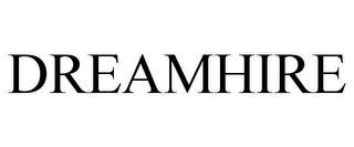 DREAMHIRE